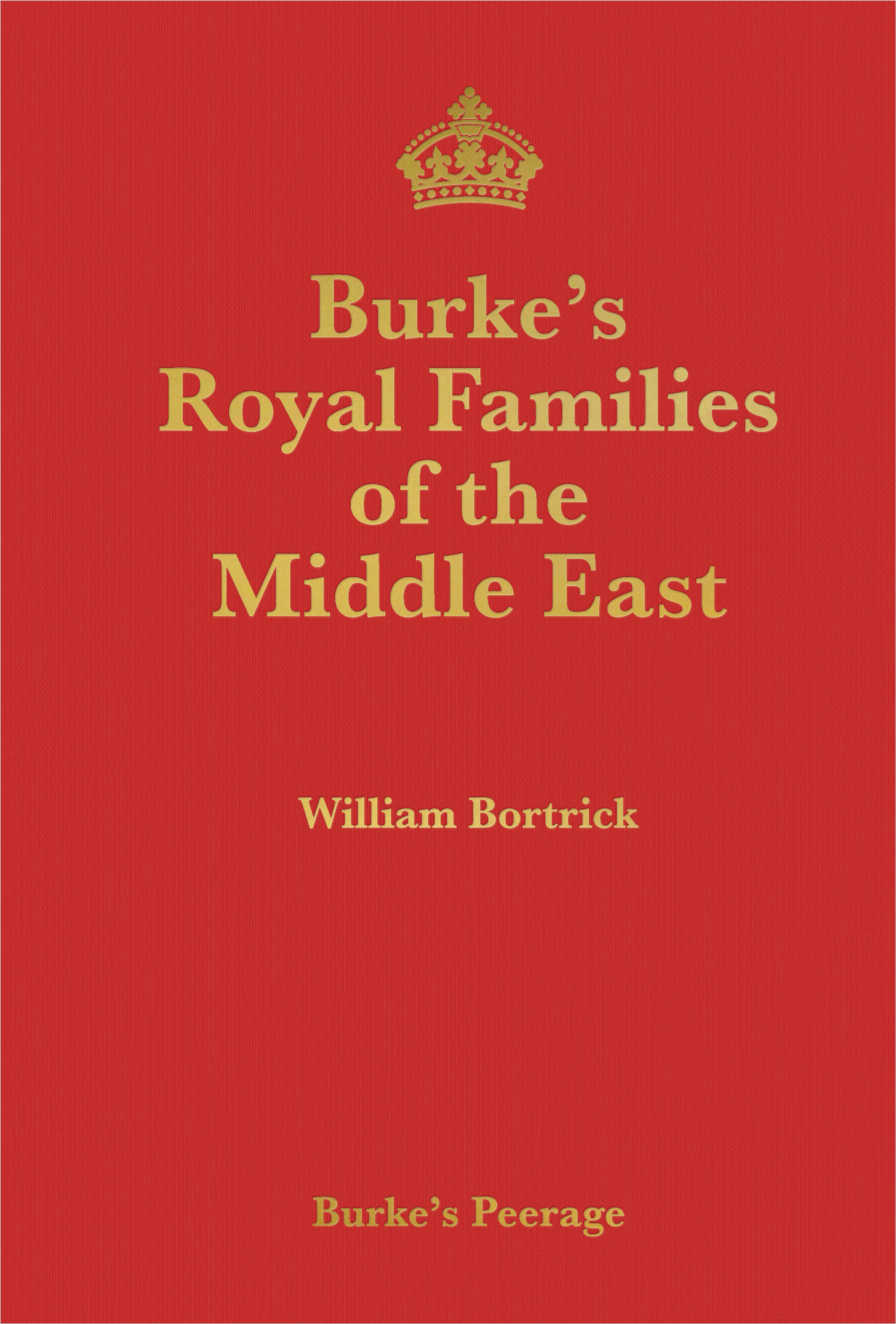 Burke’s Royal Families of the Middle East